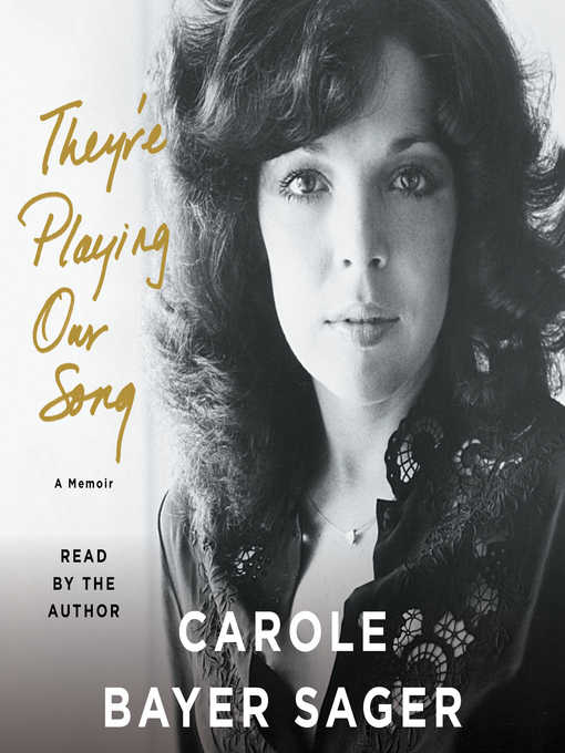 Title details for They're Playing Our Song by Carole Bayer Sager - Available